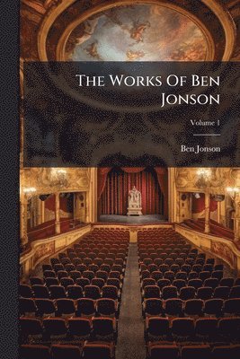 Works Of Ben Jonson