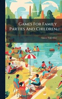bokomslag Games For Family Parties And Children