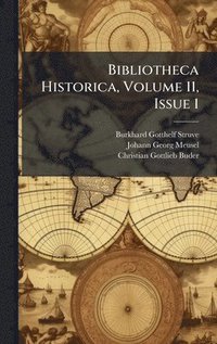 bokomslag Bibliotheca Historica, Volume 11, Issue 1