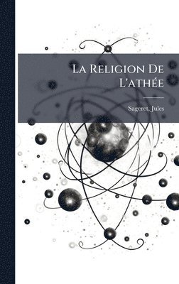 bokomslag Religion De L'athÃ(c)e