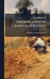 bokomslag Korpus Dwernickiego W Granicach Austryi