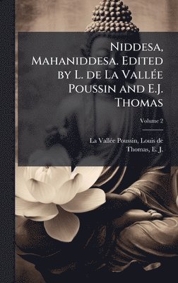 bokomslag Niddesa, Mahaniddesa. Edited by L. de La VallÃ(c)e Poussin and E.J. Thomas