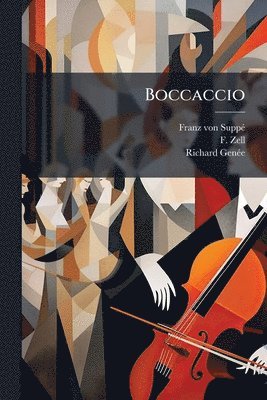 Franz Von Suppã(c), F Zell, Richard Genã(c)E - Boccaccio, Häftad