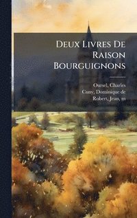 bokomslag Deux Livres De Raison Bourguignons