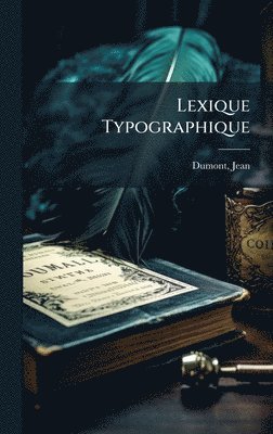 bokomslag Lexique Typographique