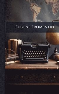 bokomslag Eugène Fromentin
