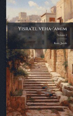 Katz Jacob 1904-, Jacob, 1904-, Katz, Jacob Katz - Yisra'el veha-'amim, Inbunden