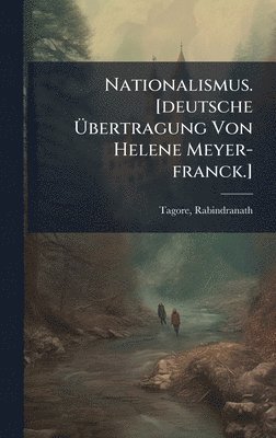bokomslag Nationalismus. [deutsche Ã¿bertragung Von Helene Meyer-franck.]