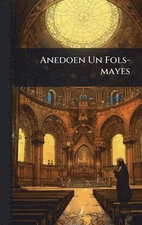 bokomslag Anedoen Un Fols-mayes