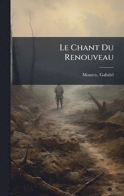 bokomslag Le Chant Du Renouveau