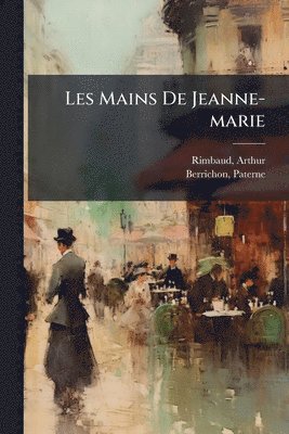bokomslag Les Mains De Jeanne-marie