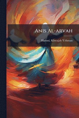 bokomslag Anis Al-arvah