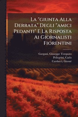 "giunta Alla Derrata" Degli "amici Pedanti" E La Risposta Ai Giornalisti Fiorentini