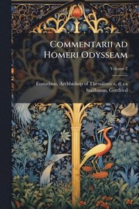 bokomslag Commentarii ad Homeri Odysseam