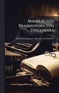 bokomslag Mahpurusha Brahmendra Svm Dhvaakara