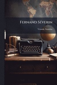 bokomslag Fernand SÃ(c)verin