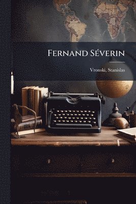 bokomslag Fernand SÃ(c)verin