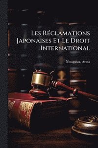 bokomslag Les RÃ(c)clamations Japonaises Et Le Droit International