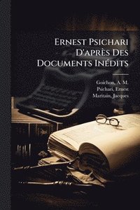 bokomslag Ernest Psichari D'après Des Documents InÃ(c)dits