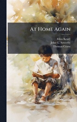 Eliza Keary, Thomas Crane - At Home Again, Inbunden