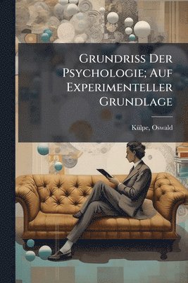 bokomslag Grundriss Der Psychologie; Auf Experimenteller Grundlage