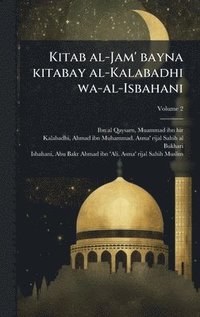 bokomslag Kitab al-Jam' bayna kitabay al-Kalabadhi wa-al-Isbahani