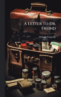 Letter To Dr. Freind