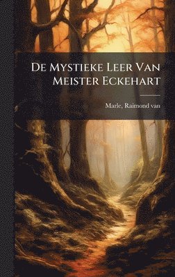 bokomslag De Mystieke Leer Van Meister Eckehart