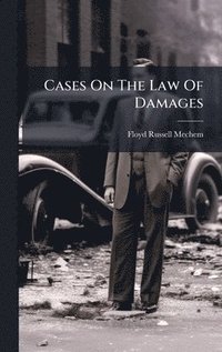 bokomslag Cases On The Law Of Damages