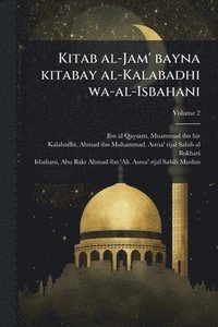 bokomslag Kitab al-Jam' bayna kitabay al-Kalabadhi wa-al-Isbahani