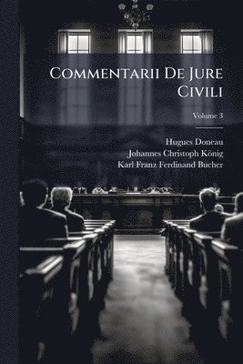 bokomslag Commentarii De Jure Civili