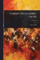 bokomslag Carnet De La Sabre-tache