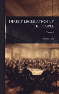 bokomslag Direct Legislation By The People