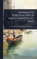 bokomslag Diorama De Portugal Nos 33 Mezes Constitucio-naes