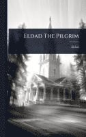 bokomslag Eldad The Pilgrim