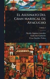bokomslag Asesinato Del Gran Mariscal De Ayacucho