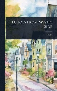 bokomslag Echoes From Mystic Side
