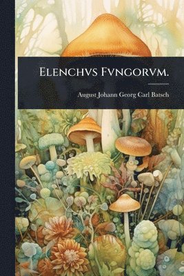 bokomslag Elenchvs Fvngorvm.