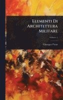 bokomslag Elementi Di Architettura Militare