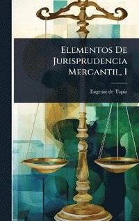 bokomslag Elementos De Jurisprudencia Mercantil, 1