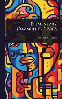 bokomslag Elementary Community Civics