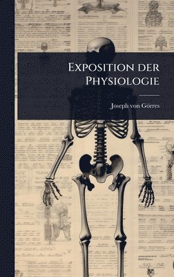 Joseph Von Görres, Joseph von GÃ¶rres - Exposition der Physiologie, Inbunden