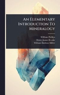 bokomslag Elementary Introduction To Mineralogy