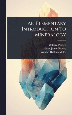 bokomslag Elementary Introduction To Mineralogy