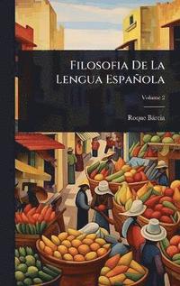 bokomslag Filosofia De La Lengua Española