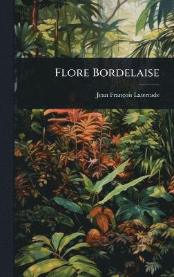 bokomslag Flore Bordelaise