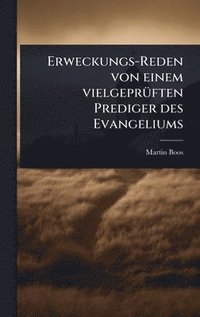 bokomslag Erweckungs-Reden von einem vielgeprÃ1/4ften Prediger des Evangeliums