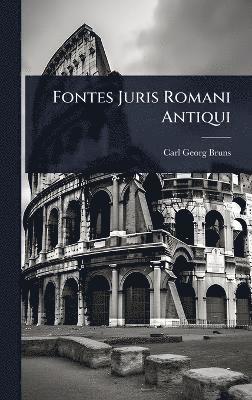 bokomslag Fontes Juris Romani Antiqui