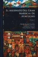 bokomslag El Asesinato Del Gran Mariscal De Ayacucho