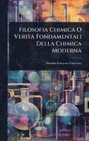 bokomslag Filosofia Chimica O Verità Fondamentali Della Chimica Moderna